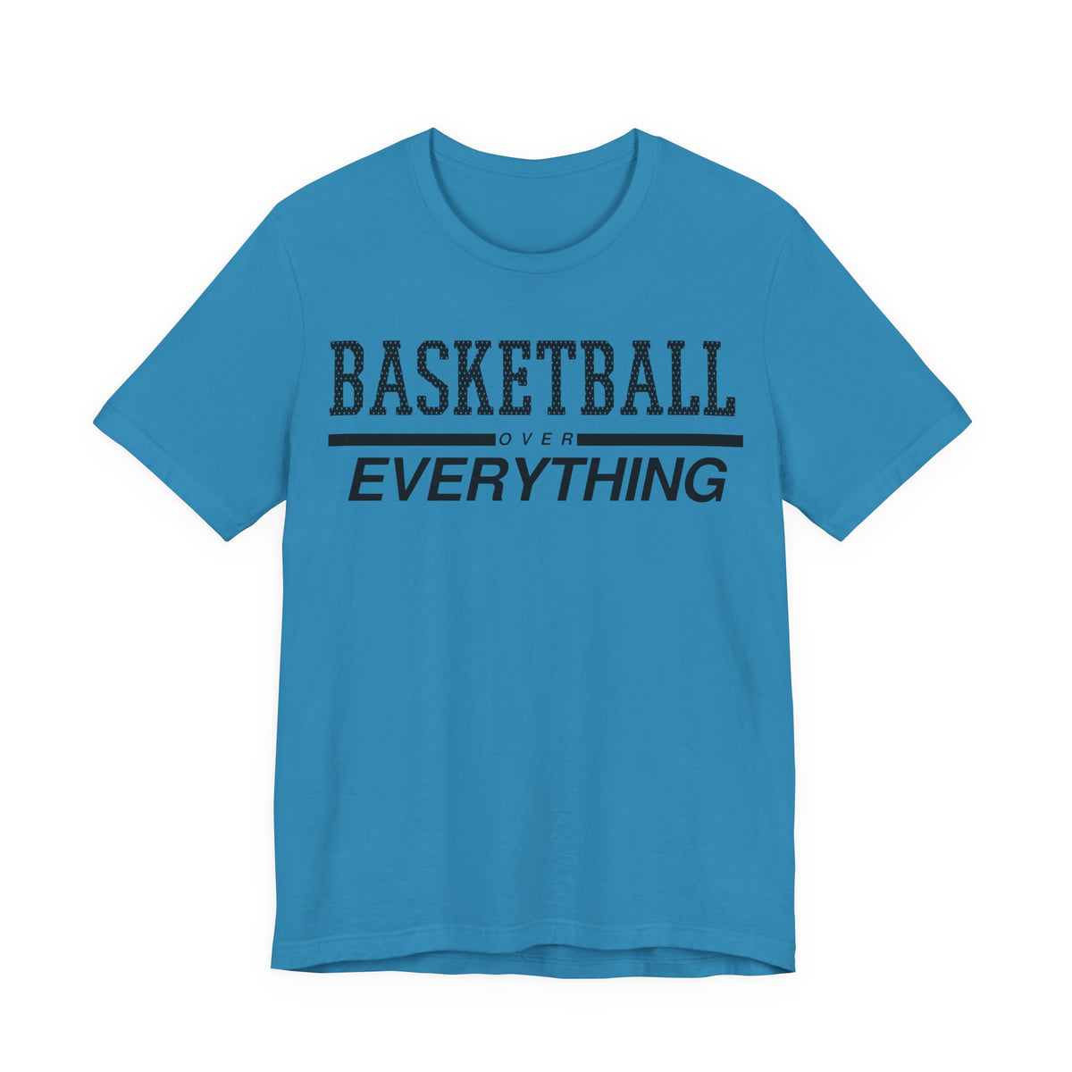 Basketball Over Everything Tee