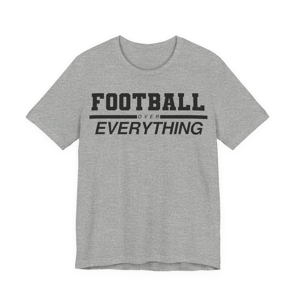 Football Over Everything Tee