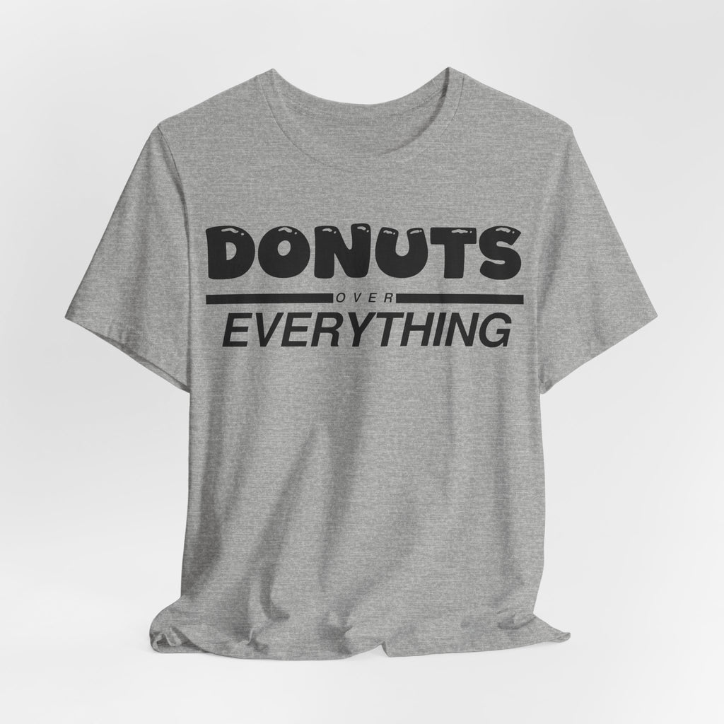 Donuts Over Everything Tee