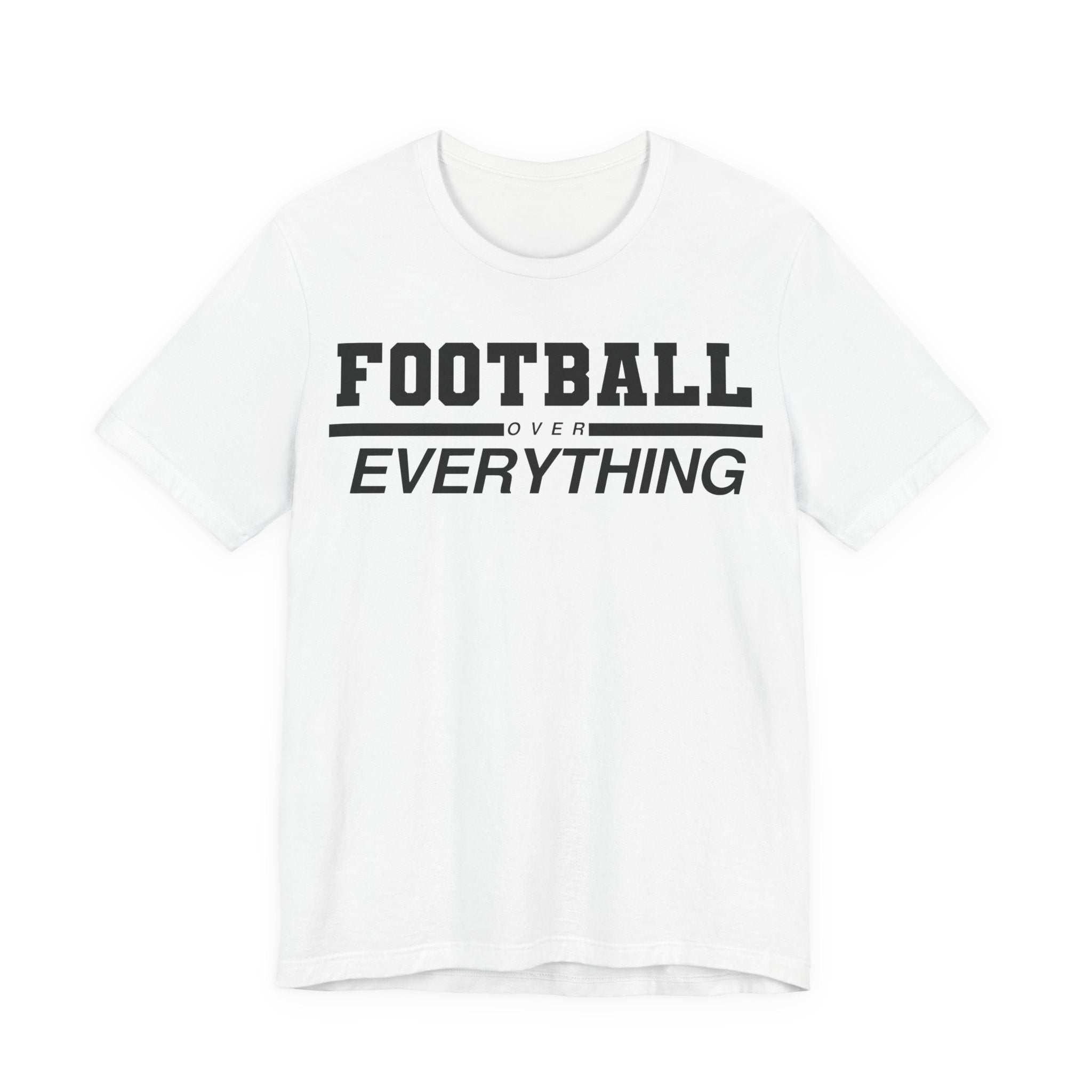 Football Over Everything Tee