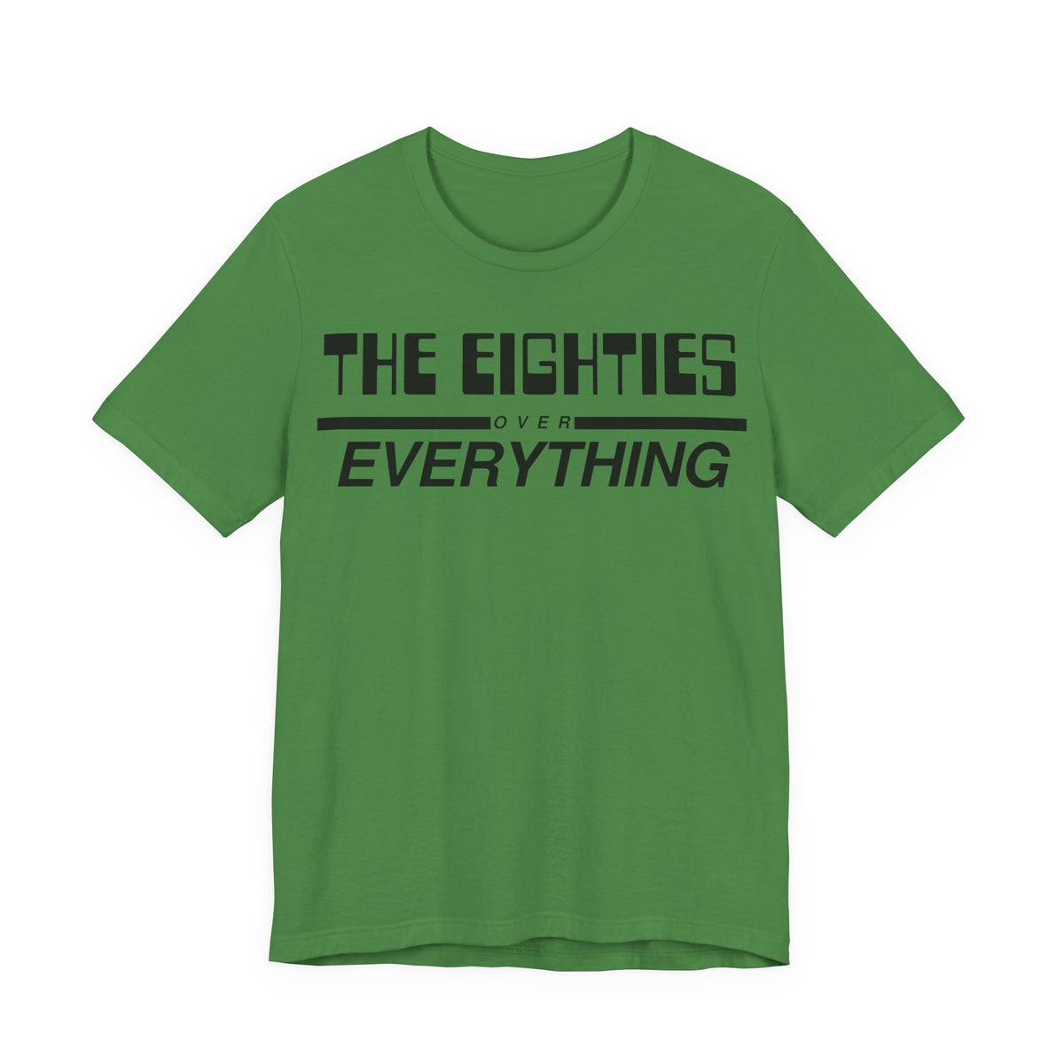 The Eighties Over Everything Tee