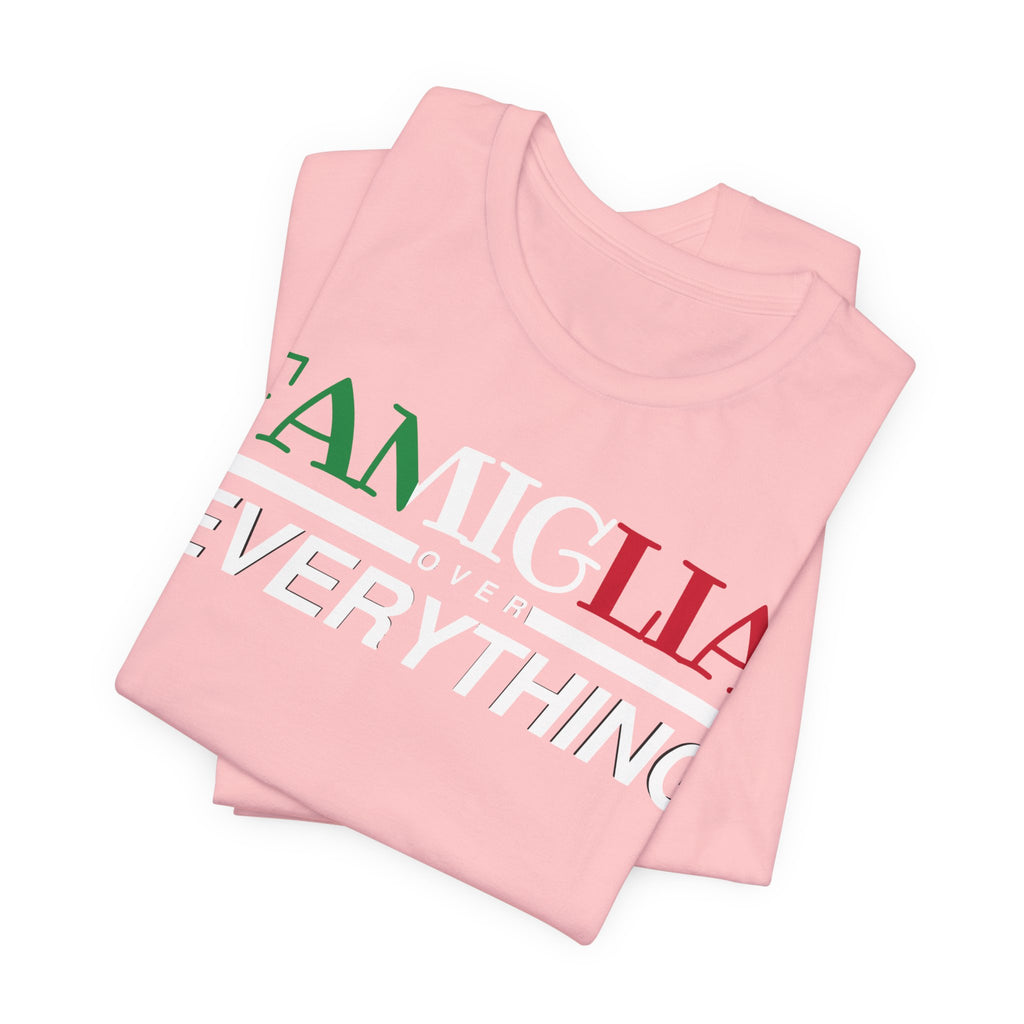 Familgia Over Everything Tee