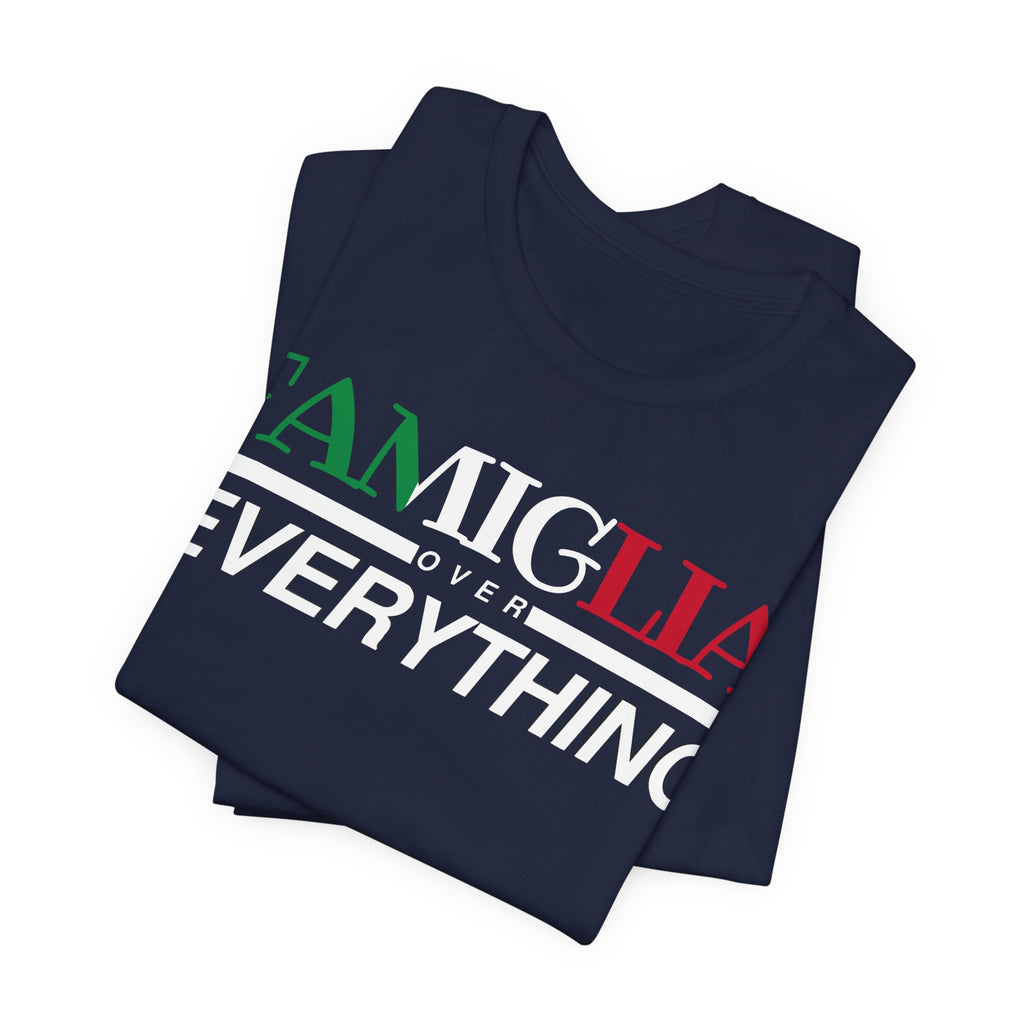 Familgia Over Everything Tee