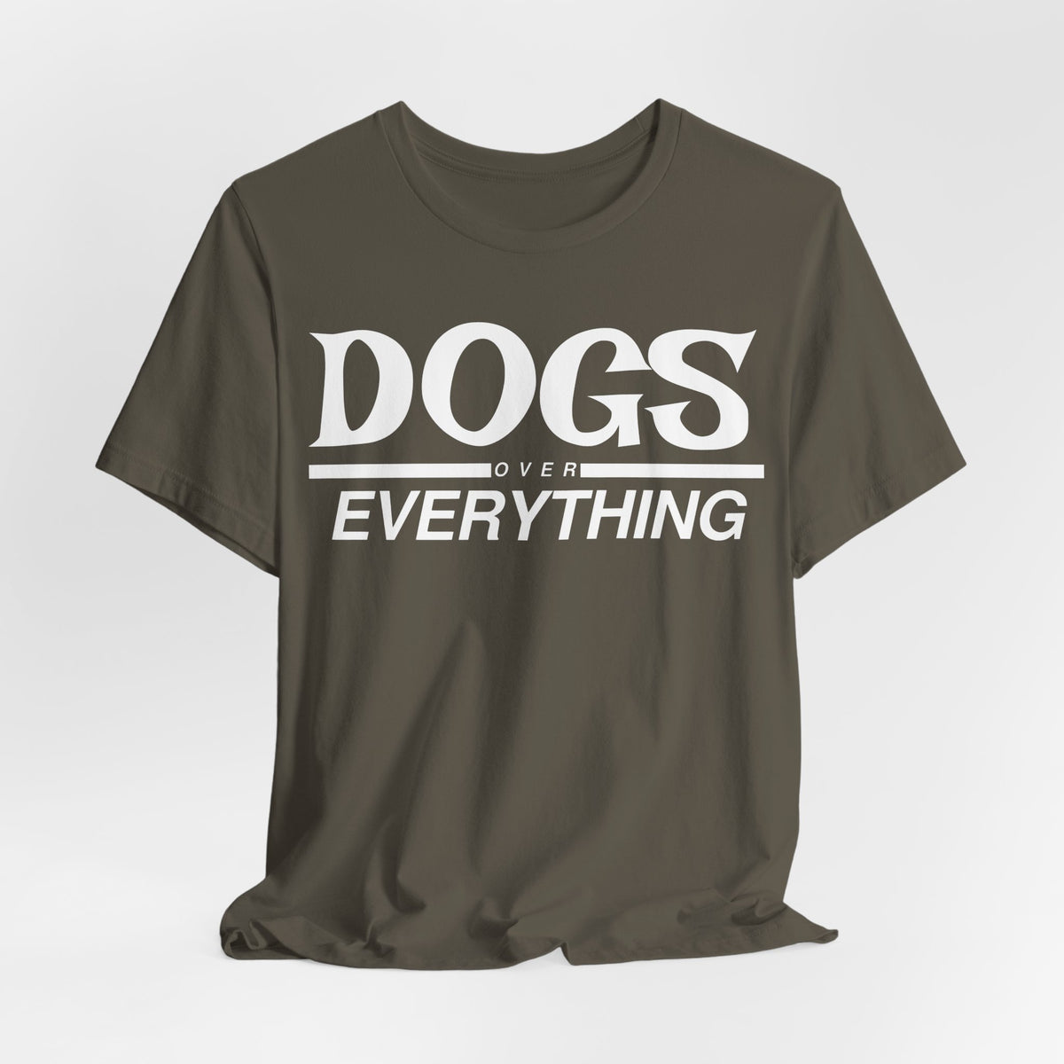 Dogs Over Everything Tee