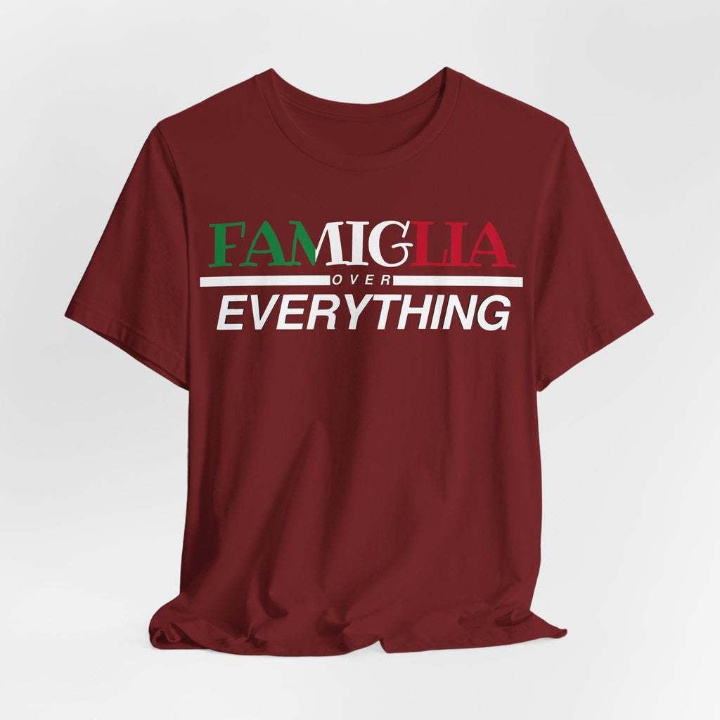 Familgia Over Everything Tee