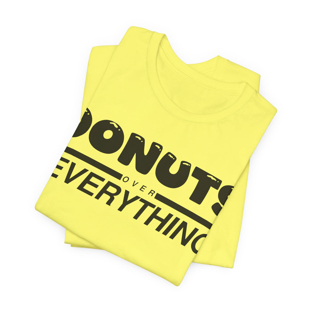 Donuts Over Everything Tee