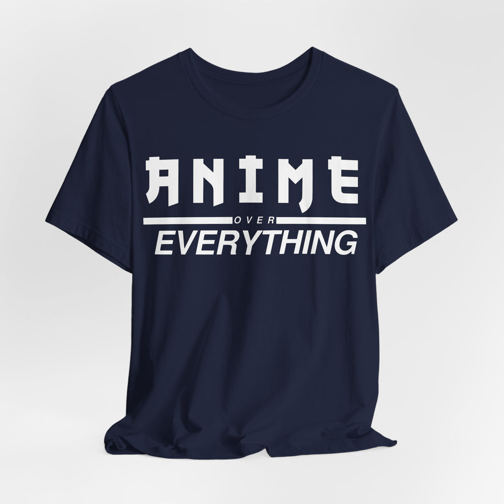 Anime Over Everything Tee