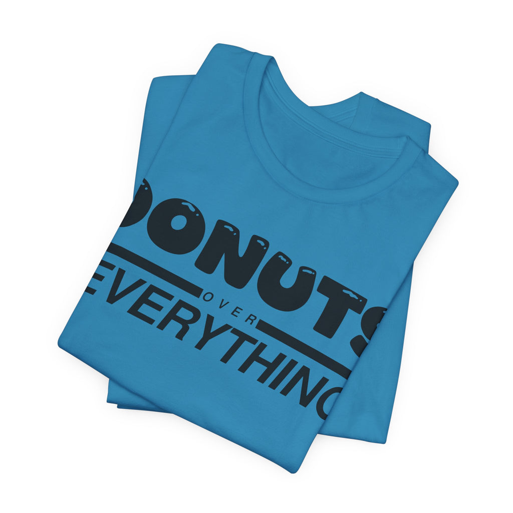 Donuts Over Everything Tee