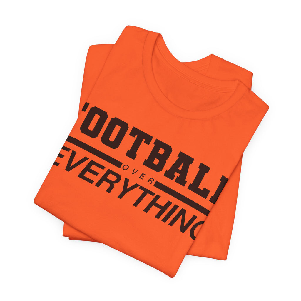 Football Over Everything Tee