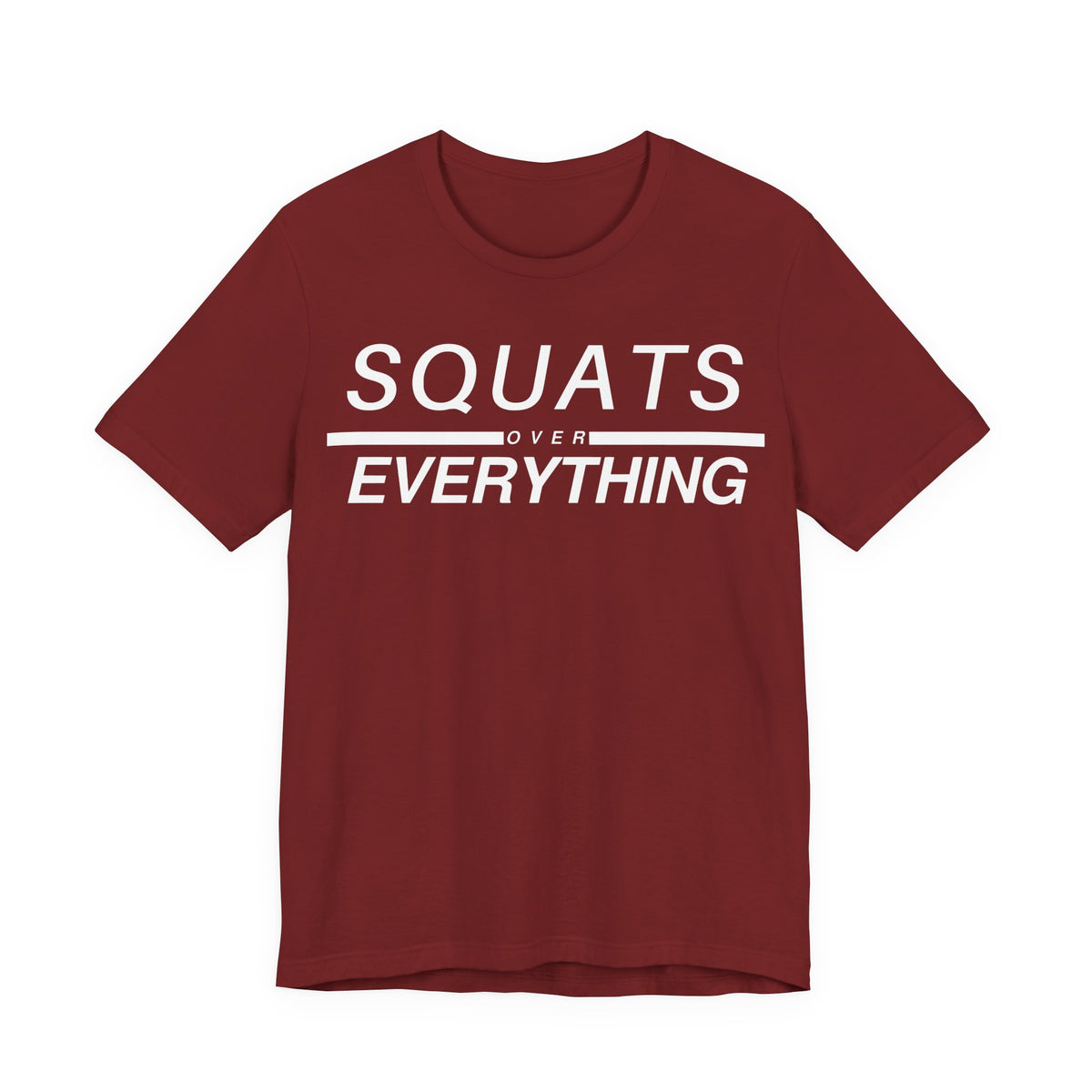 Squats Over Everything Tee