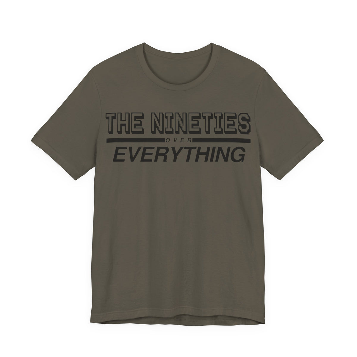 The Nineties Over Everything Tee