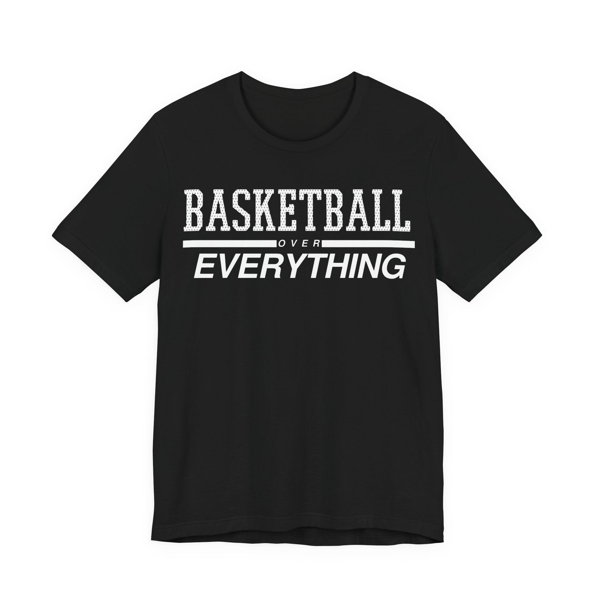 Basketball Over Everything Tee