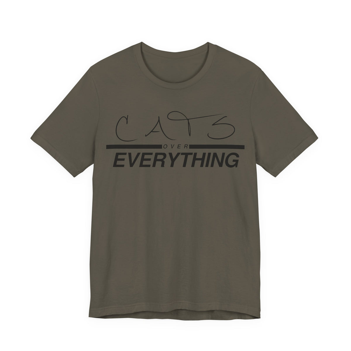 Cats Over Everything Tee