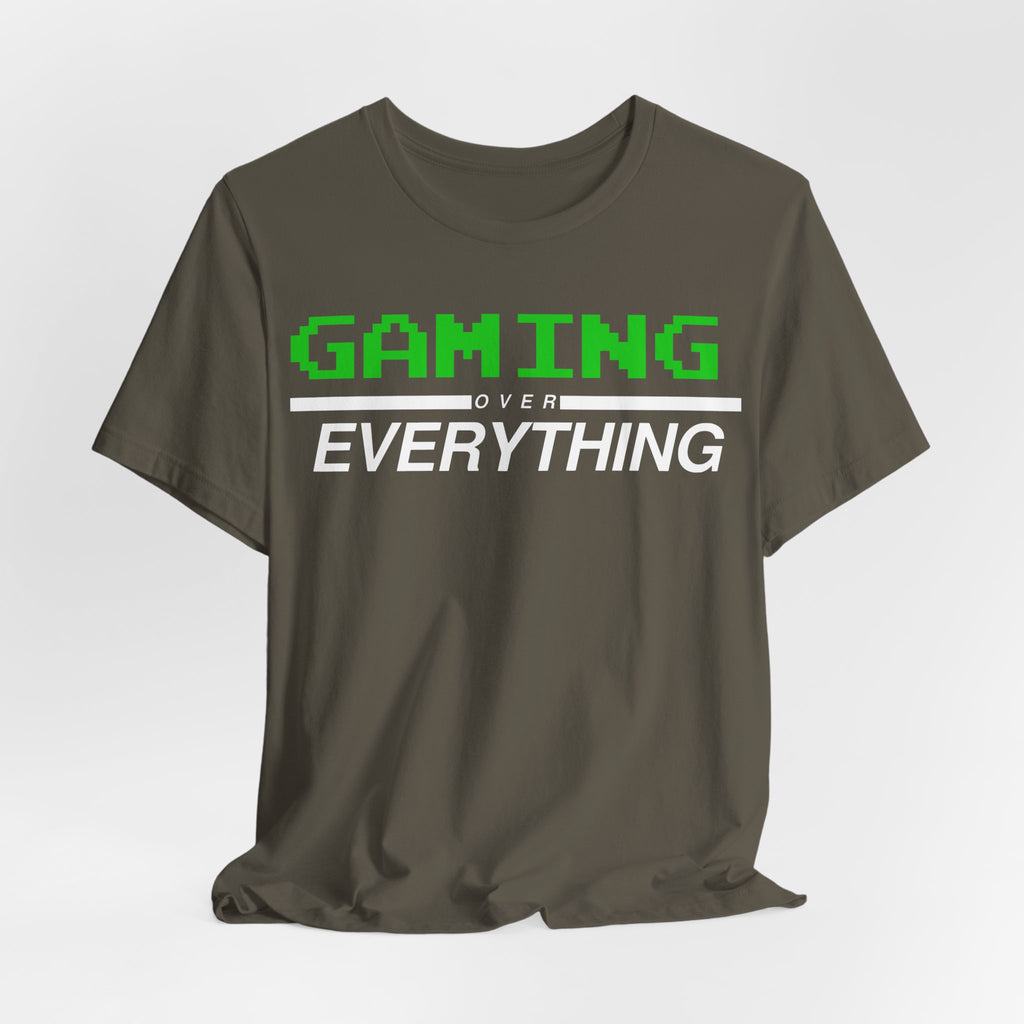 Gaming Over Everything Tee
