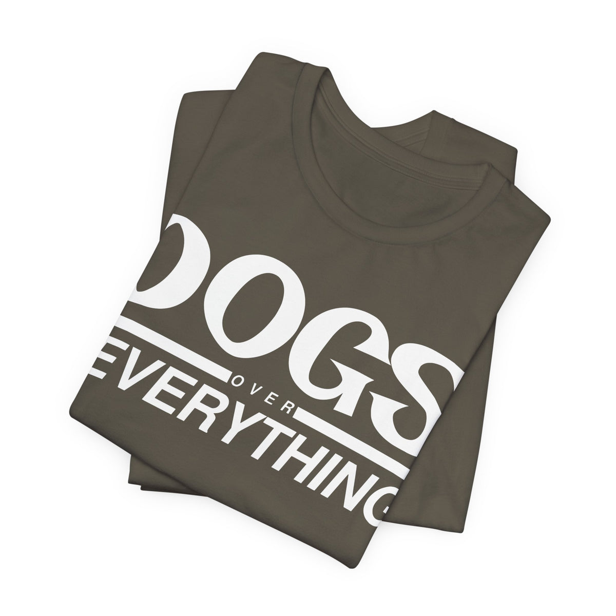 Dogs Over Everything Tee
