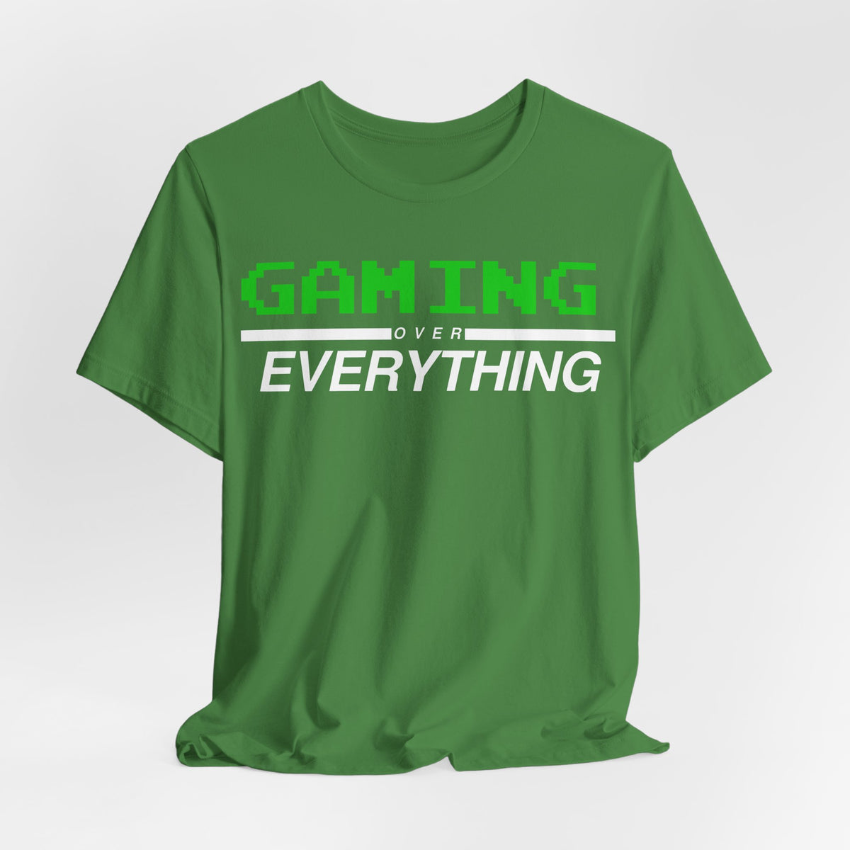 Gaming Over Everything Tee