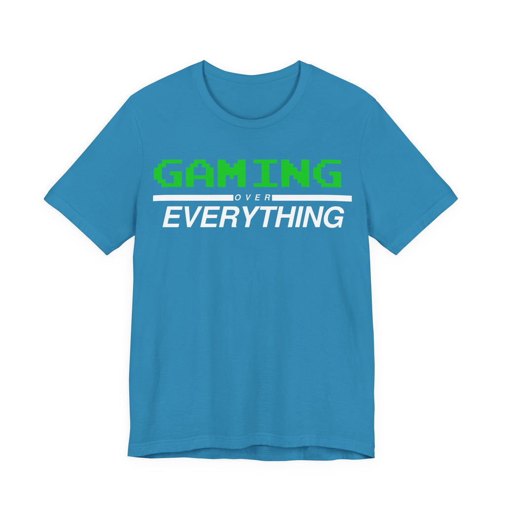 Gaming Over Everything Tee