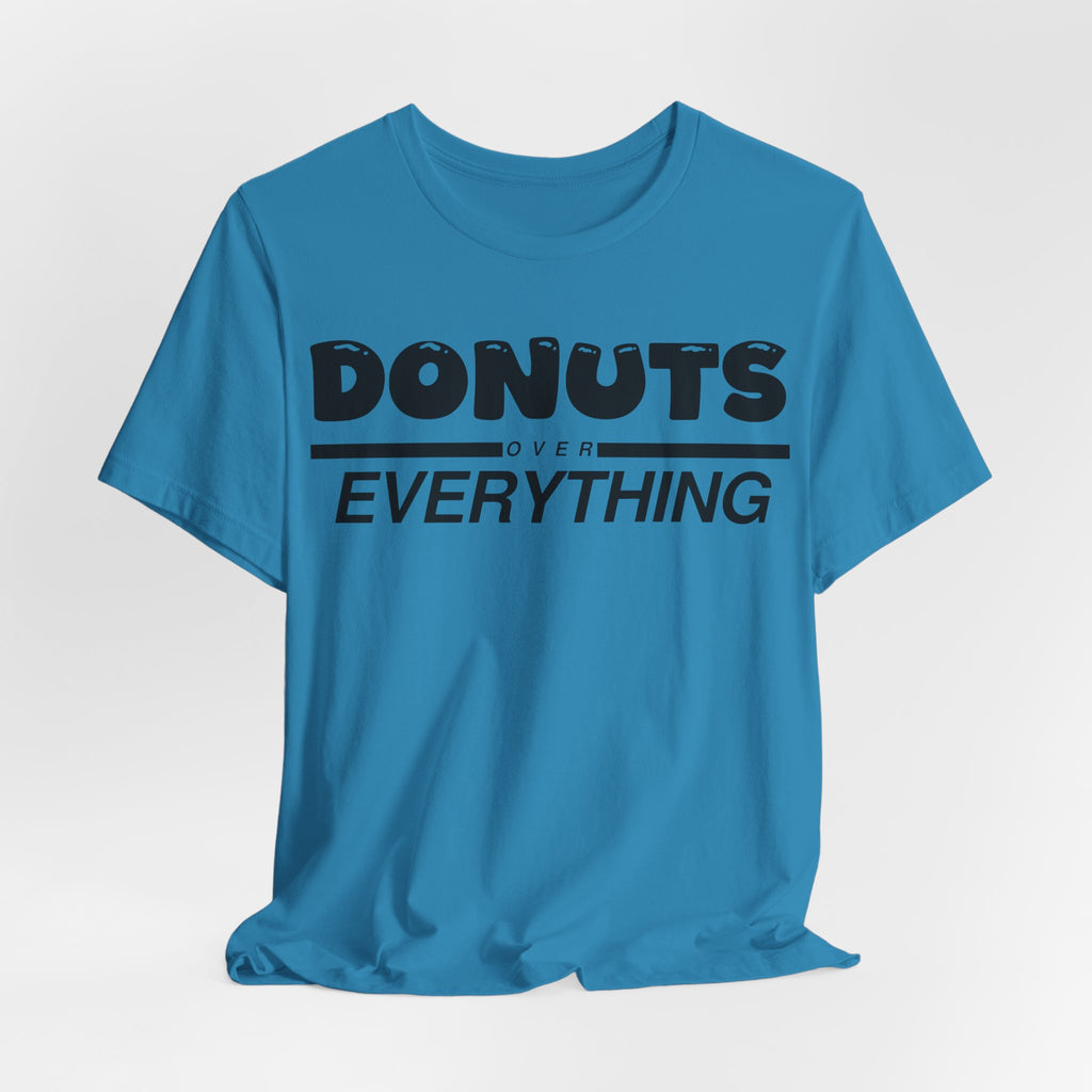 Donuts Over Everything Tee