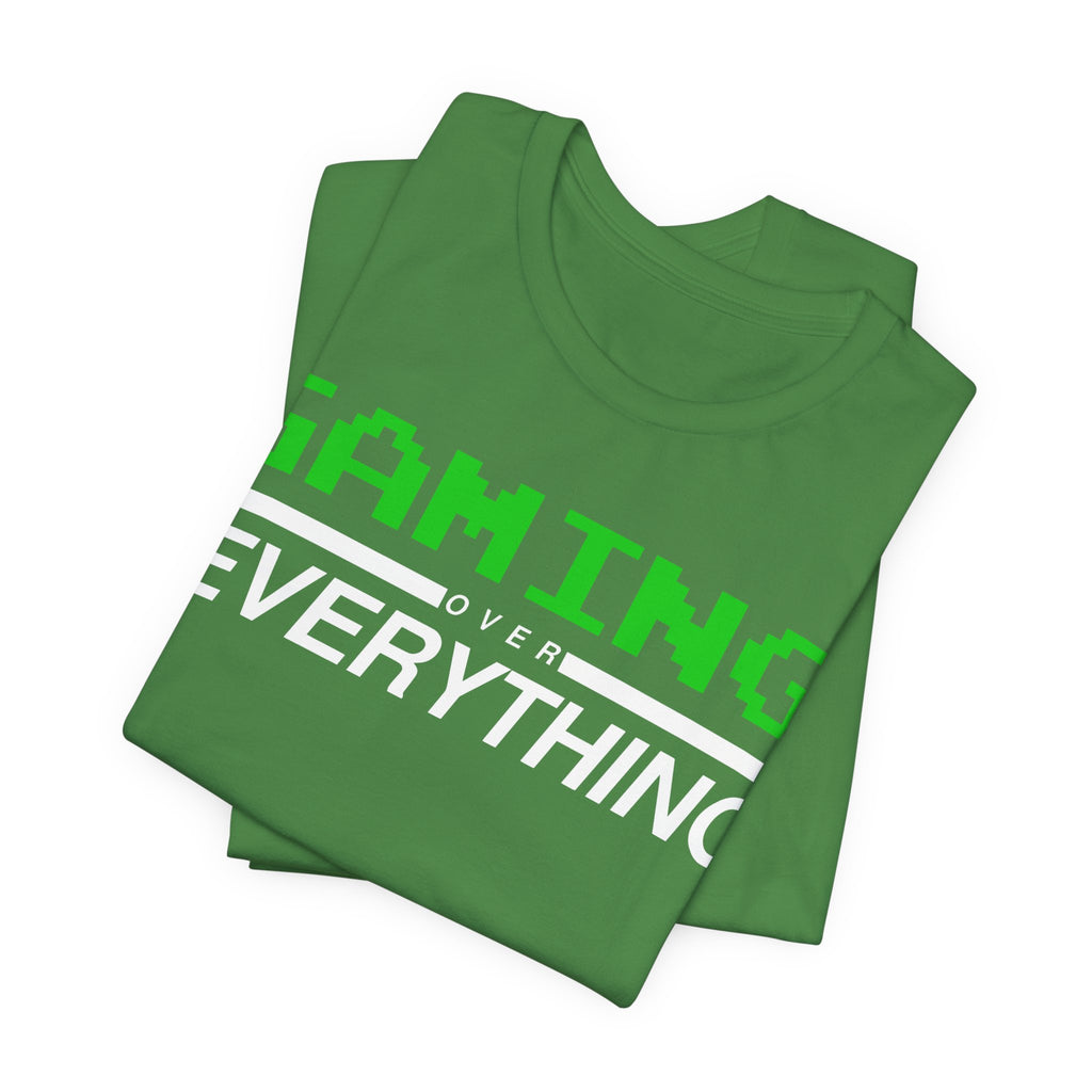 Gaming Over Everything Tee