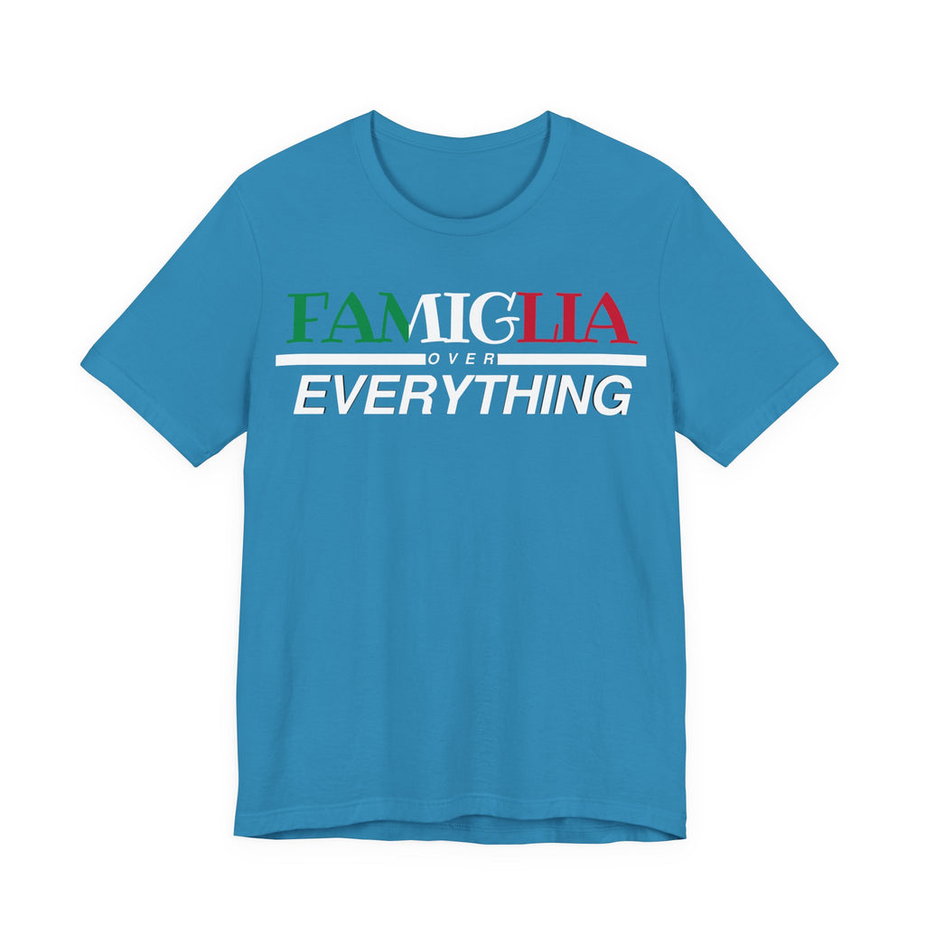 Familgia Over Everything Tee