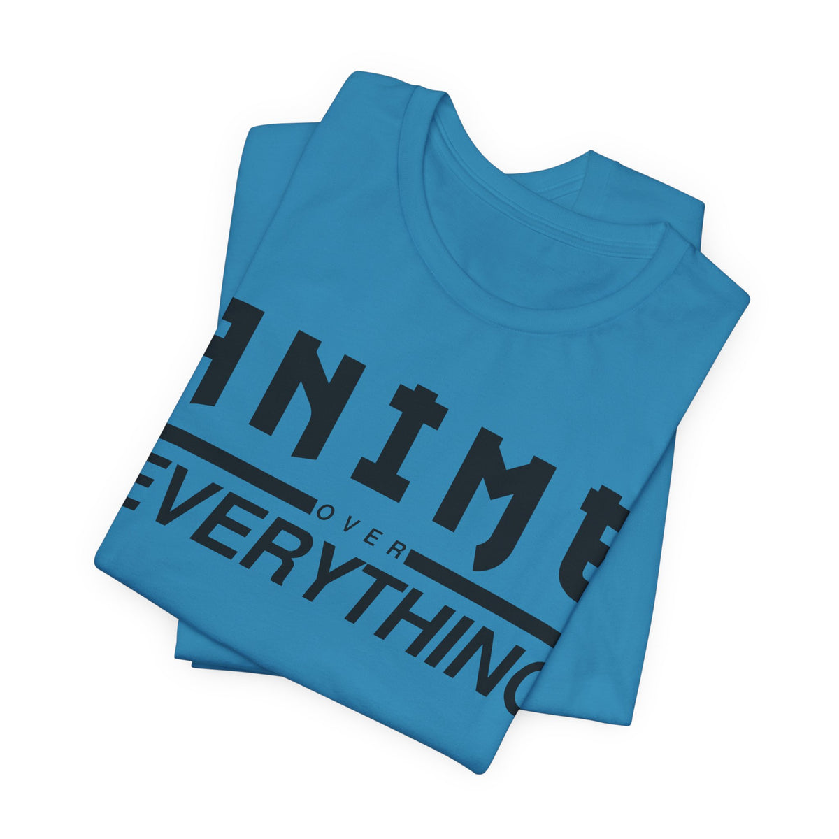 Anime Over Everything Tee