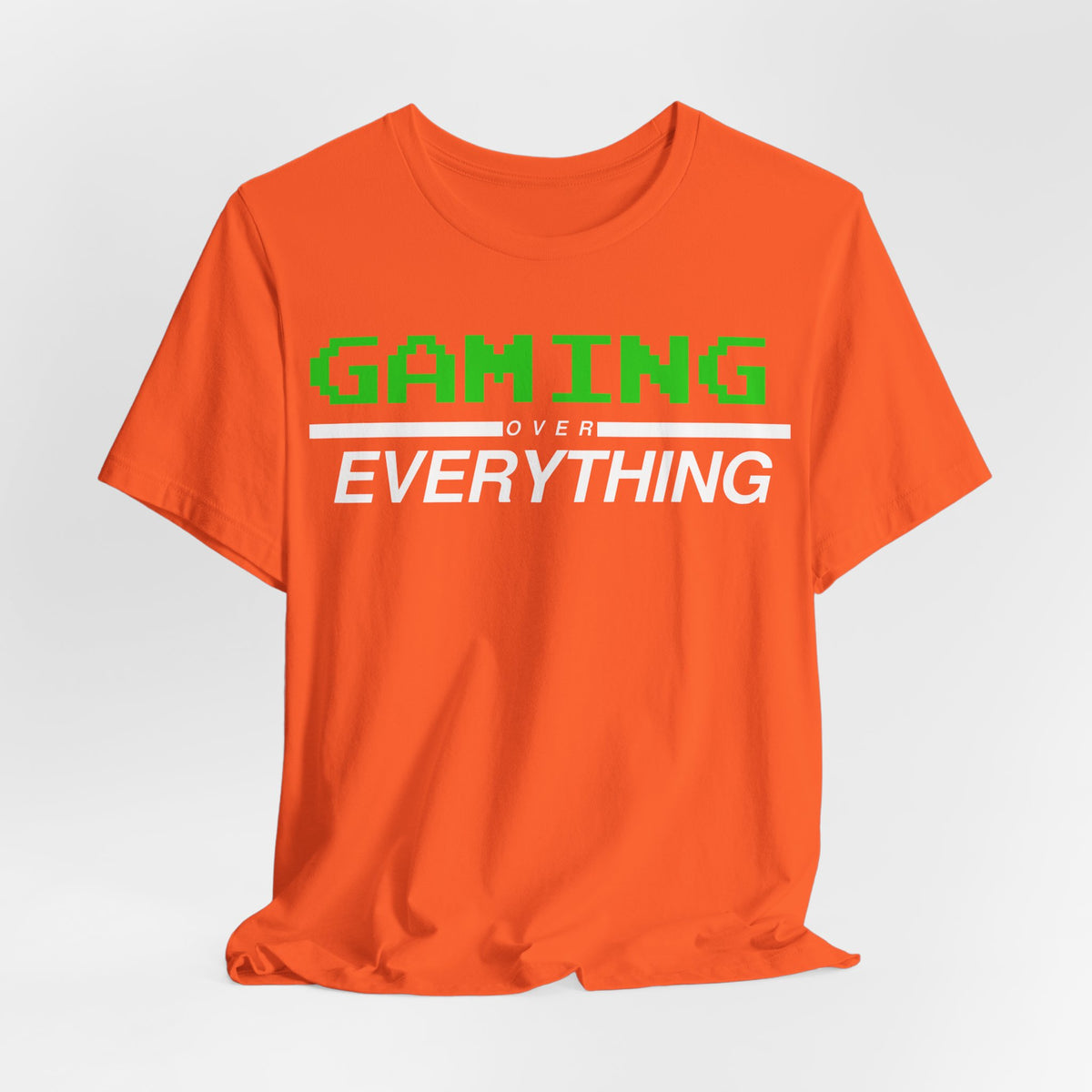 Gaming Over Everything Tee