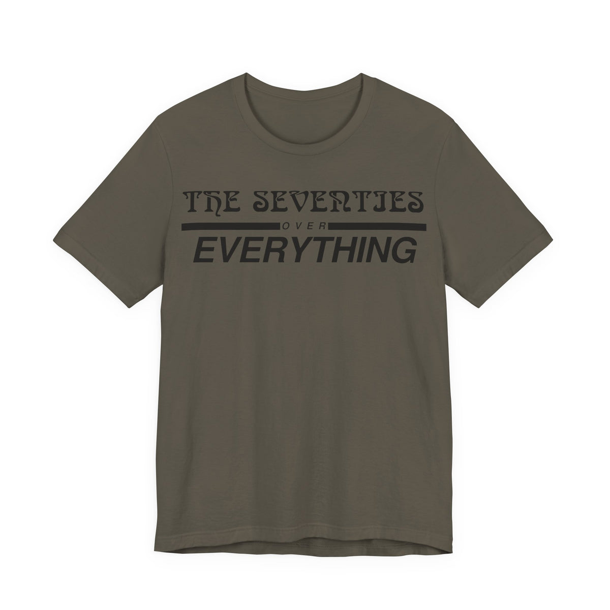 The Seventies Over Everything Tee