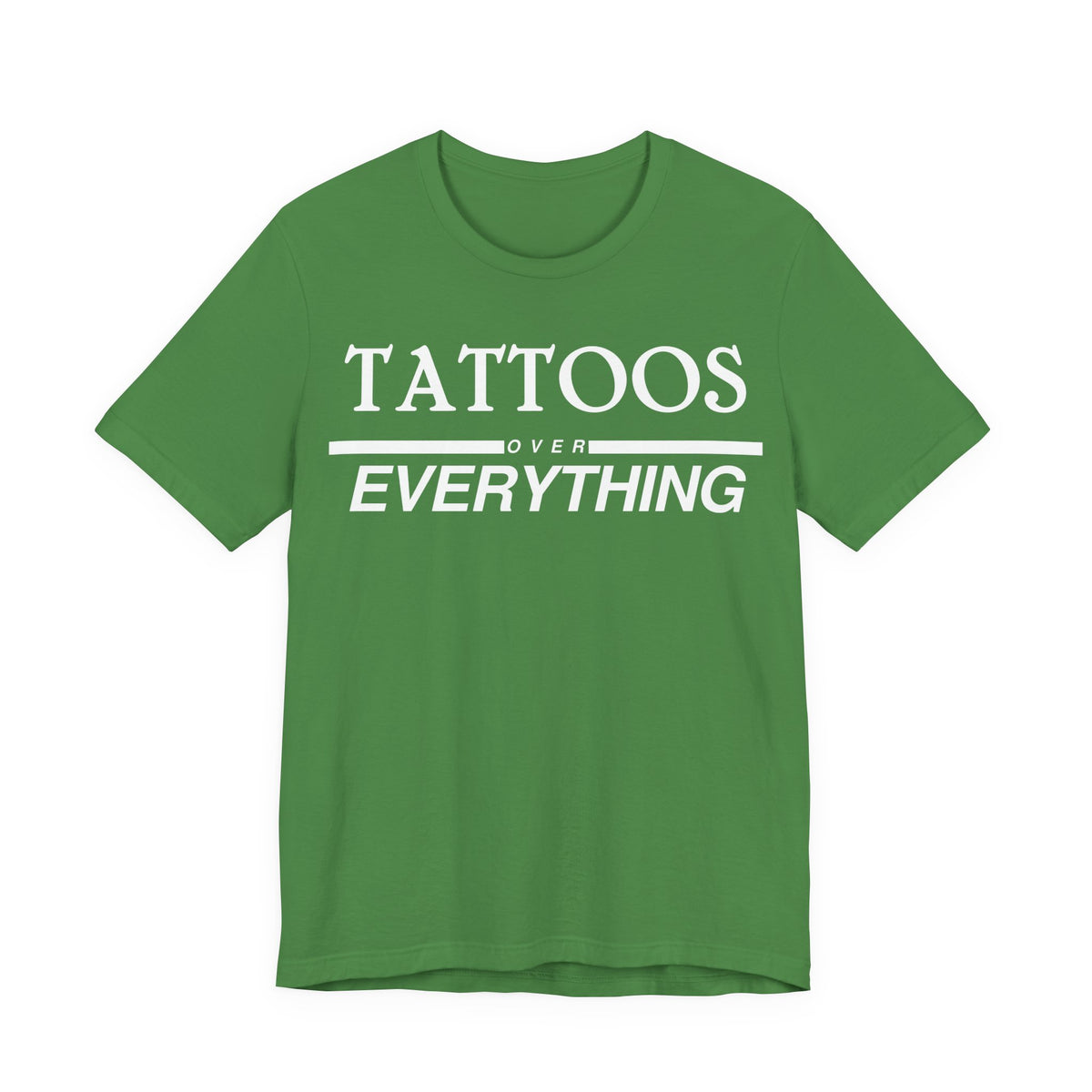 Tattoos Over Everything Tee