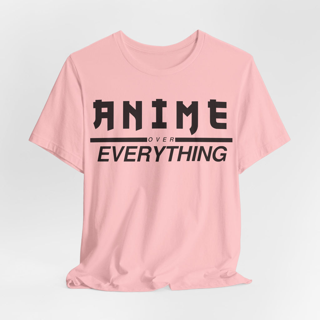 Anime Over Everything Tee