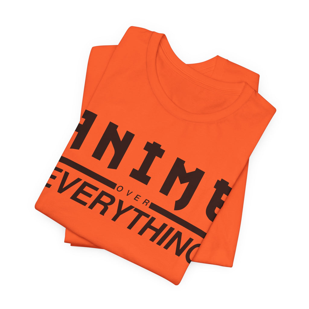 Anime Over Everything Tee