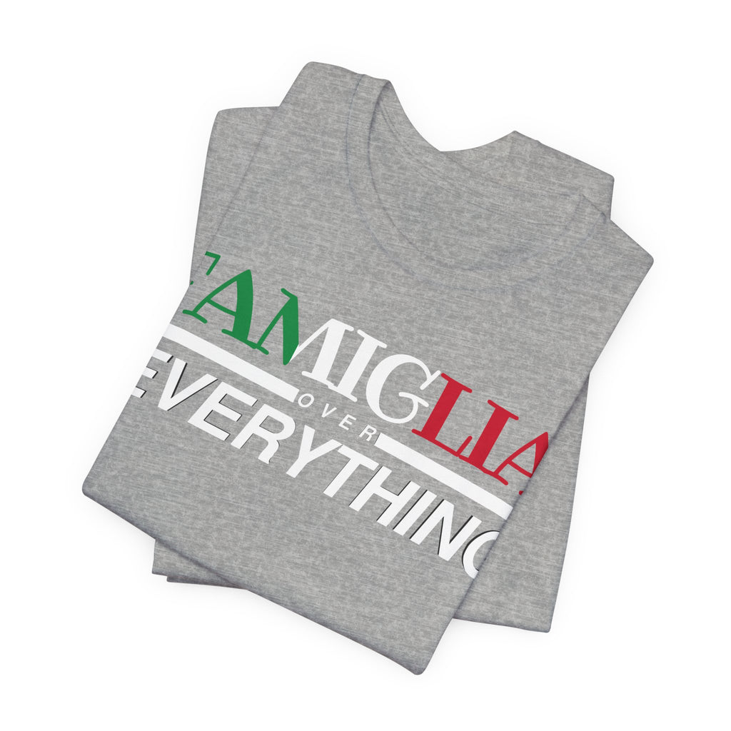 Familgia Over Everything Tee