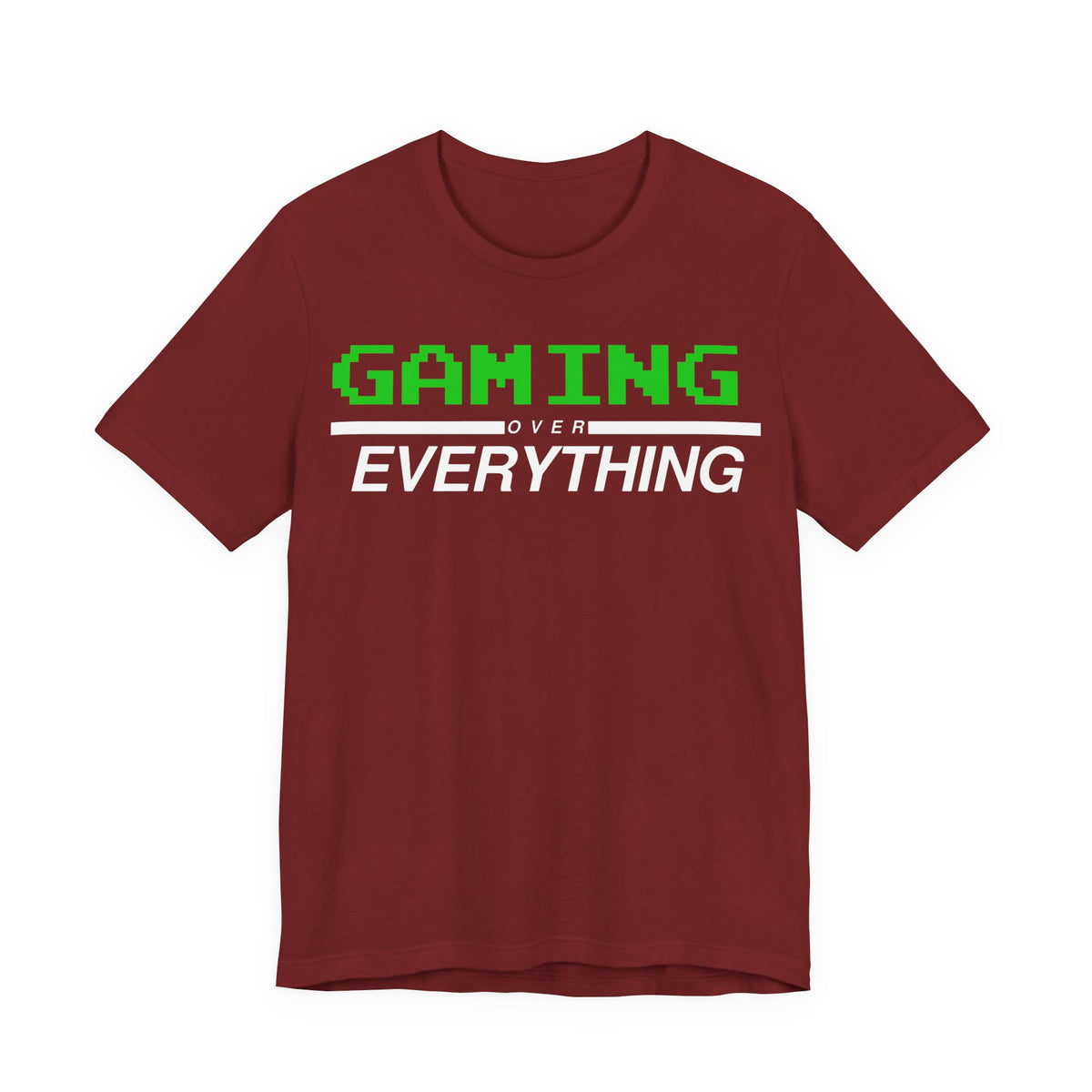 Gaming Over Everything Tee