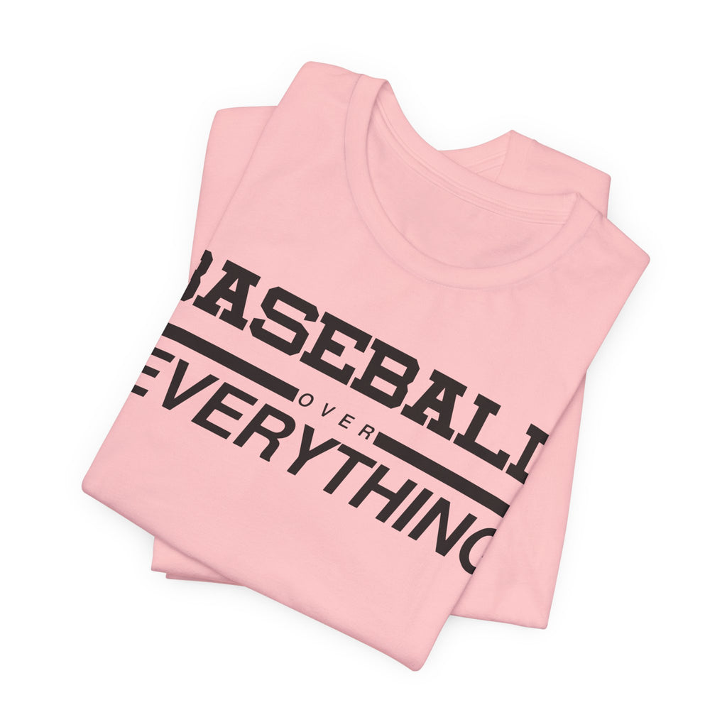 Baseball Over Everything Tee