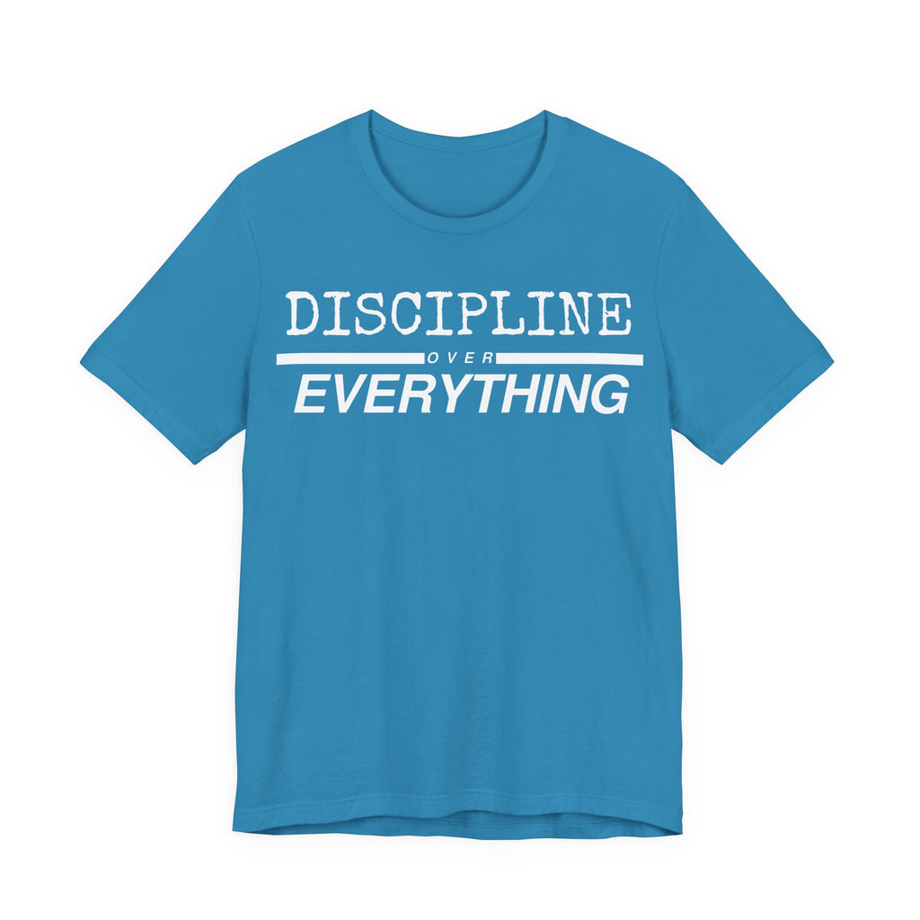 Discipline Over Everything Tee