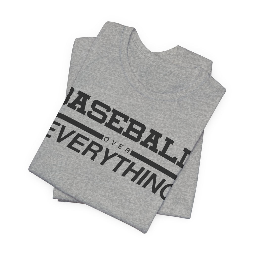 Baseball Over Everything Tee