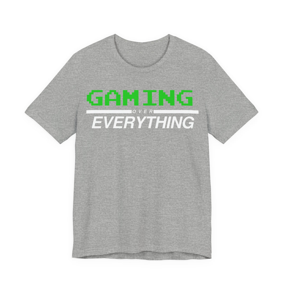 Gaming Over Everything Tee