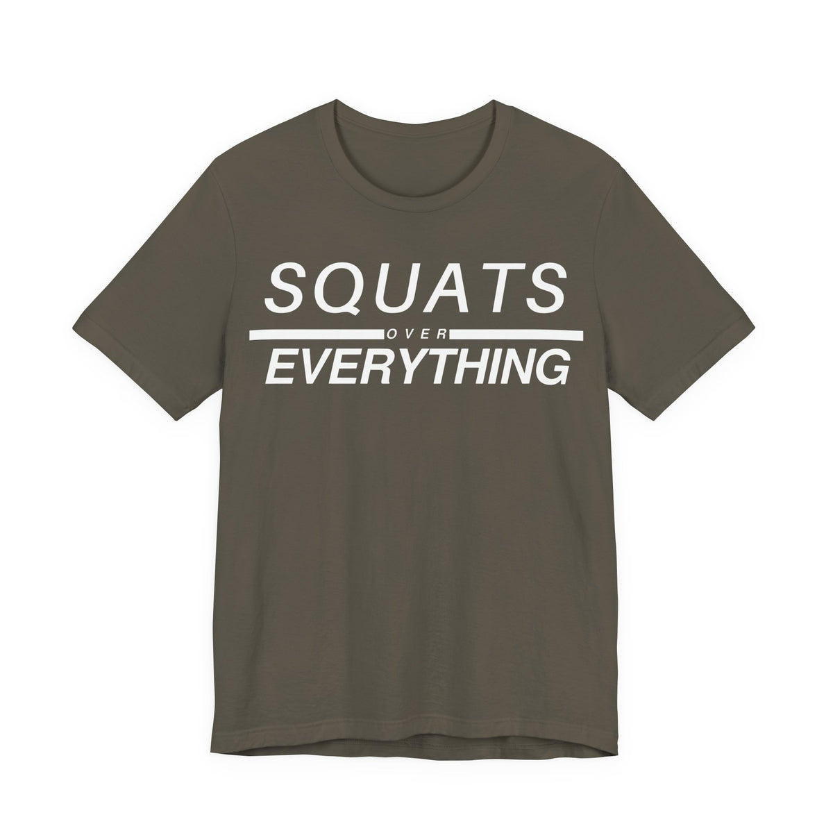 Squats Over Everything Tee