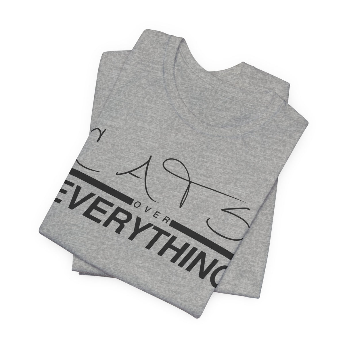 Cats Over Everything Tee