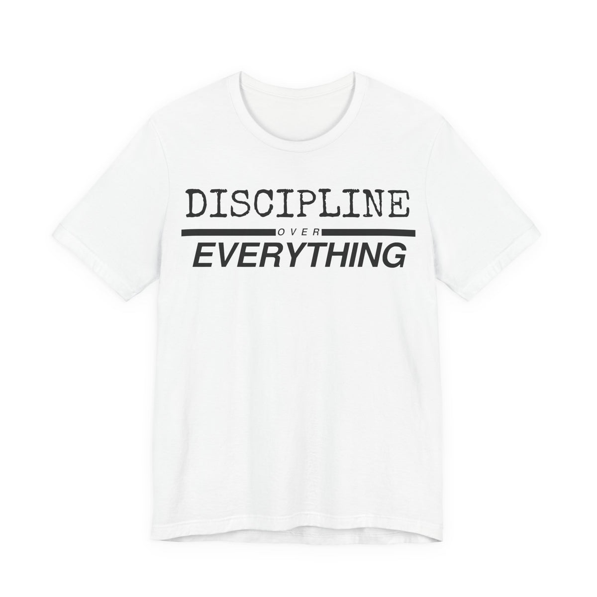 Discipline Over Everything Tee