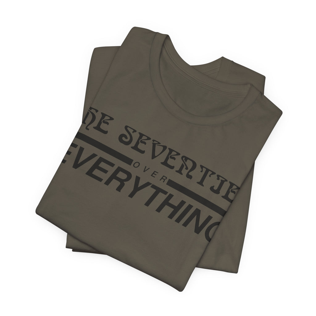 The Seventies Over Everything Tee
