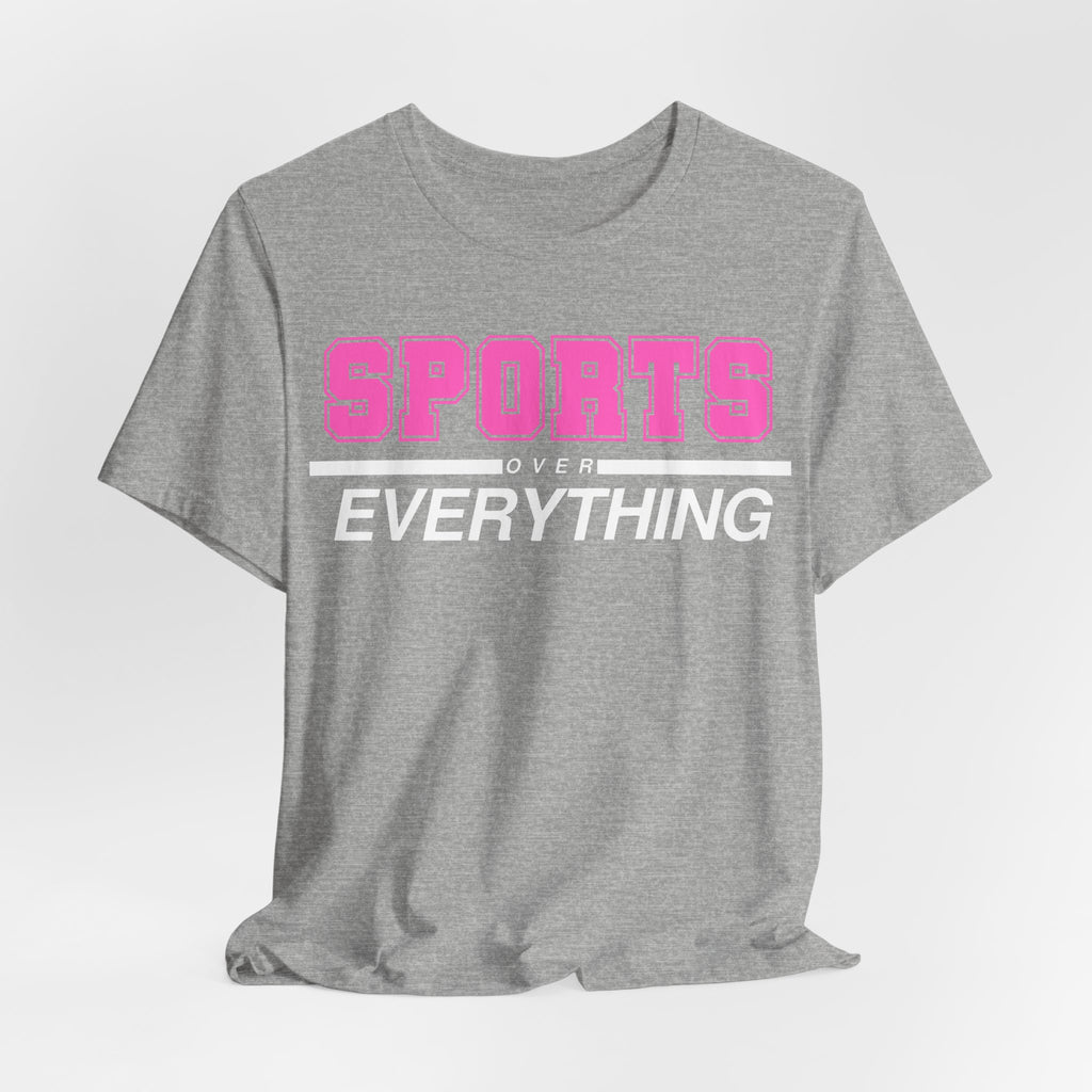 Pink Sports Over Everything Tee